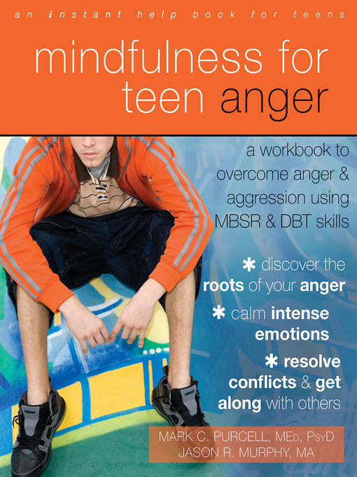 Title details for Mindfulness for Teen Anger by Mark C. Purcell - Available